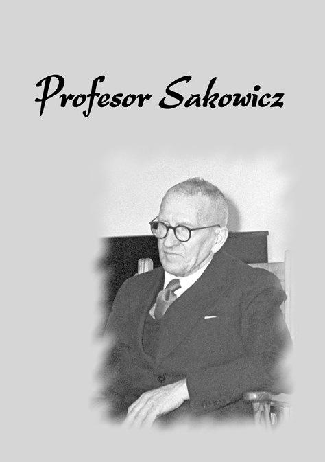 Profesor Sakowicz, 2009 - Opracowanie: J. Waluga, Wyd. IRS 2009, s. 83