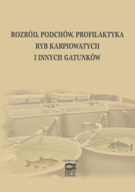 Rozród, podchów, profilaktyka ryb karpiowatych i innych gatunków, 2006 - Red. Z. Zakęś, K. Demska-Zakęś, J. Wolnicki. Wyd. IRS, s. 372
