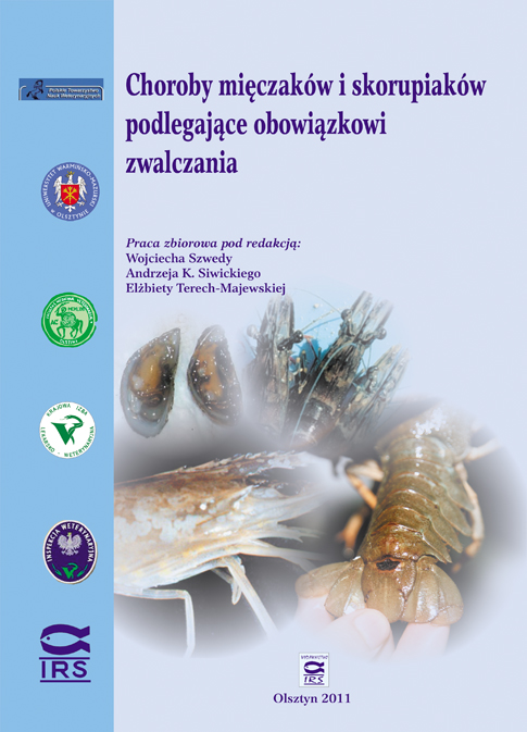 Choroby mięczaków i skorupiaków podlegające obowiązkowi zwalczania, 2011 - Red. W. Szweda, A. K. Siwicki, E. Terech-Majewska, Wyd. IRS 2011, p. 106