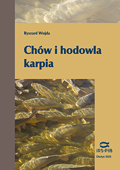 Ryszard Wojda, 2023 - Chów i hodowla karpia. wydanie V, wznowione, poprawione i uzupełnione, Wyd. IRS, s. 457