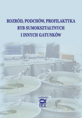 Rozród, podchów, profilaktyka ryb sumokształtnych i innych gatunków, 2005 - Red. Z. Zakęś. Wyd. IRS, s. 244